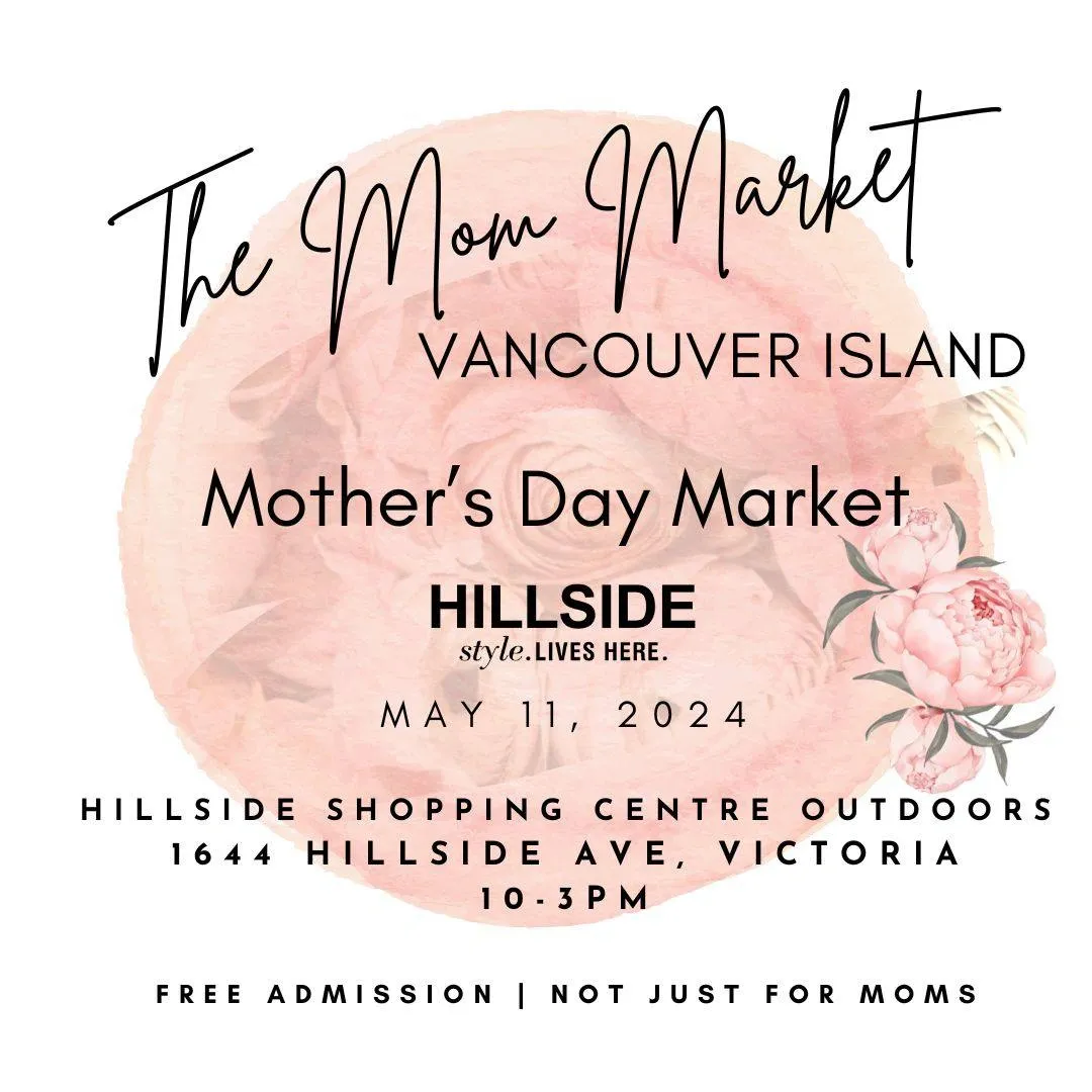 2024 Hillside Mothers Day Market Victoria Vancouver Island