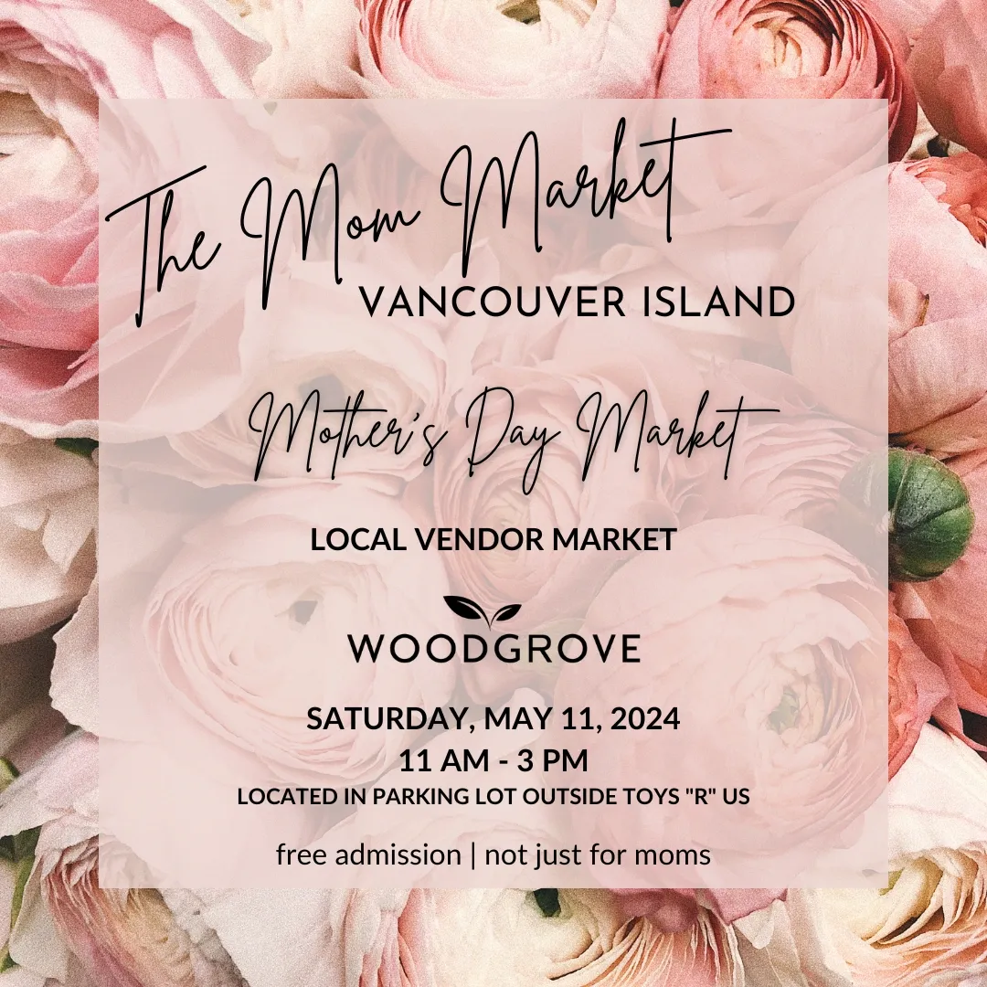 2024 Mothers Day Market Woodgrove Centre Vancouver Island